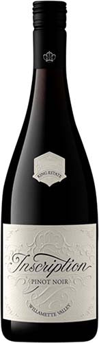 KING ESTATE PINOT NOIR INSCRIPTION
