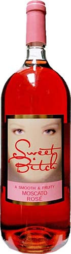 SWEET BITCH MOSCATO ROSE